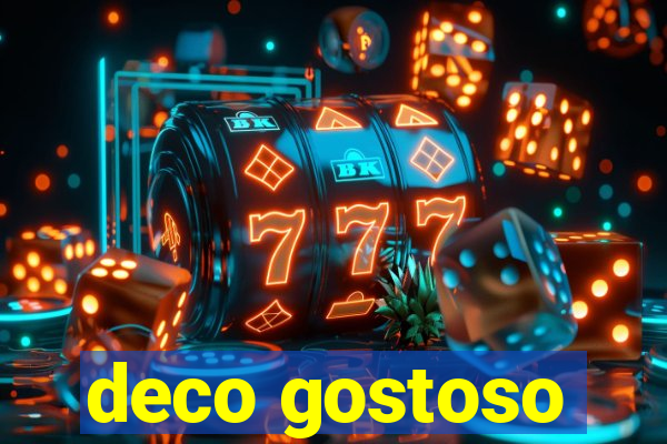 deco gostoso